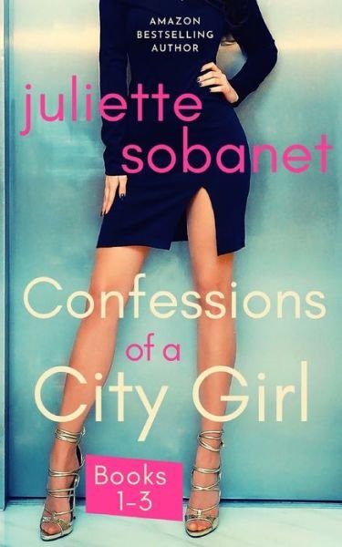 Cover for Juliette Sobanet · Confessions of a City Girl Books 1-3 (Paperback Bog) (2019)