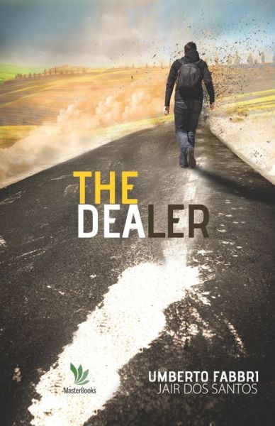 The Dealer - Umberto Fabbri - Livros - Independently Published - 9798653316623 - 12 de junho de 2020