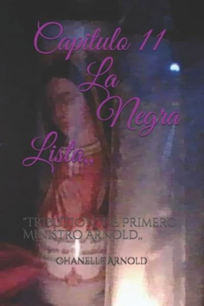 Cover for Sr Chanelle Maris Arnold · Capitulo 11, La Negra Lista, (Paperback Book) (2020)