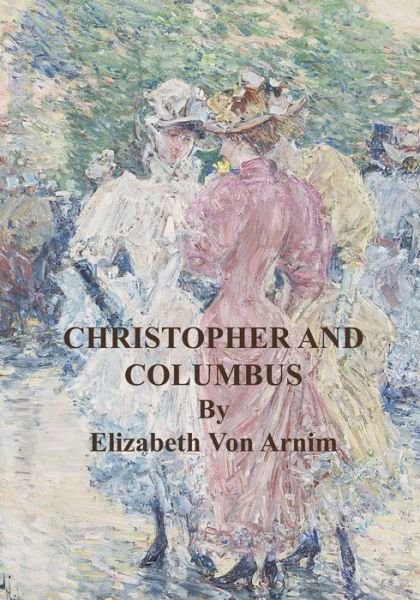 Cover for Elizabeth von Arnim · Christopher and Columbus (Paperback Book) (2020)