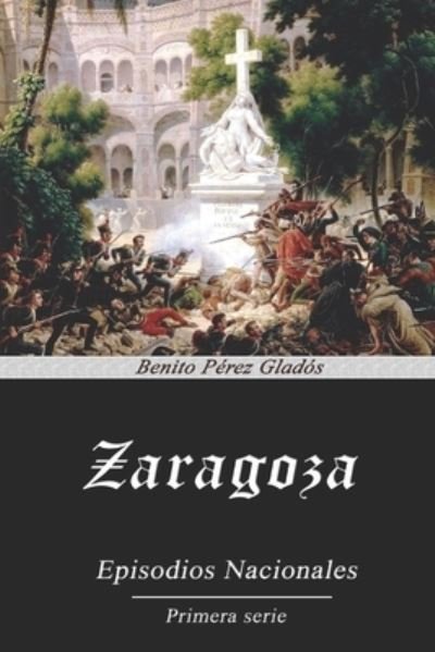 Cover for Benito Perez Galdos · Zaragoza (Paperback Book) (2020)
