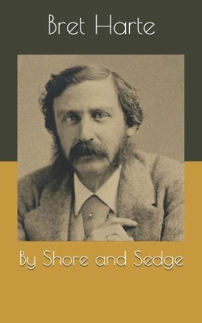 Cover for Bret Harte · By Shore and Sedge (Paperback Book) (2021)