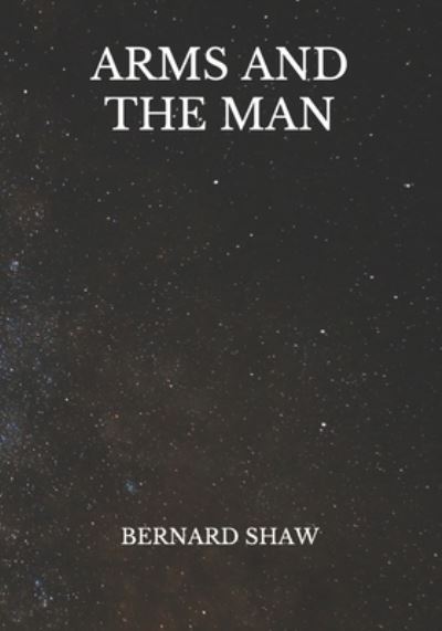 Cover for Bernard Shaw · Arms And The Man (Taschenbuch) (2021)