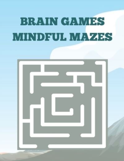 Cover for Macey Hicks · Brain Games Mindful Mazes (Paperback Book) (2021)