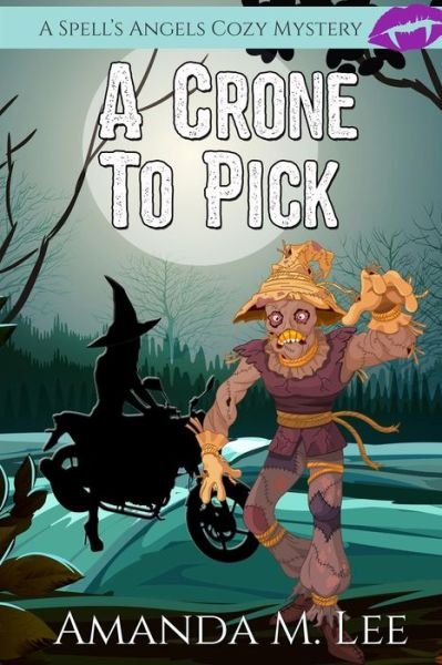 Cover for Amanda M Lee · A Crone to Pick (Pocketbok) (2021)