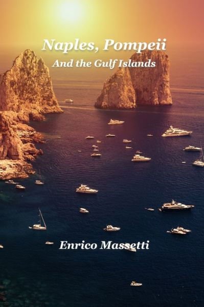 Cover for Enrico Massetti · Naples, Pompeii, And the Gulf Islands (Paperback Book) (2021)