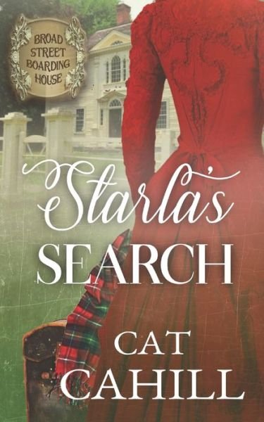 Cover for Cat Cahill · Starla's Search: (The Broad Street Boarding House Book 10) (Pocketbok) (2021)