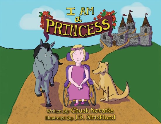 Chuck Novatka · I am a Princess (Paperback Book) (2024)