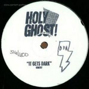 Cover for Holy Ghost! · It Gets Dark (12&quot;) (2012)