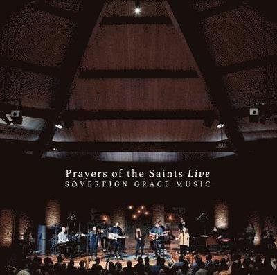 Prayers Of The Saints - Sovereign Grace Music - Music - COAST TO COAST - 0000768700624 - November 17, 2017
