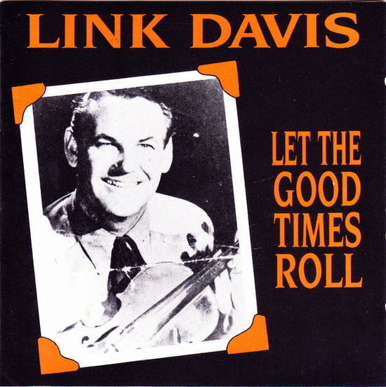 Cover for Link Davis · Let The Good Times Roll (CD) (2019)