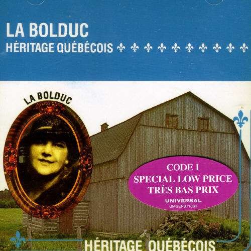 Heritage Quebecois - La Bolduc - Muziek - UNIDISC - 0008811048624 - 2007