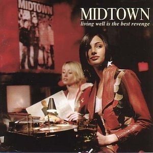 Cover for Midtown  · Living Well Is The Best Revenge (CD)