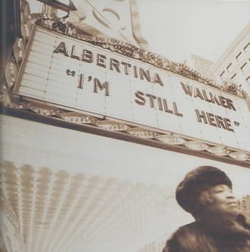 Cover for Albertina Walker · I'M Still Here-Walker,Albertina (CD) (1997)