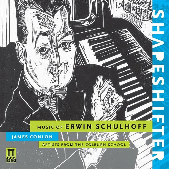 Cover for Schulhoff / Cheli / Colburn Orchestra · Schulhoff: Shapeshifter (CD) (2022)
