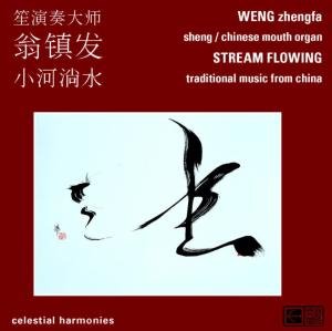 Cover for Weng, Zhen, Fa &amp; Fu Renchang · Stream Flowing (CD) (2006)