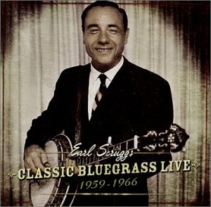 Cover for Earl Scruggs · Classic Bluegrass Live: 1959-1966 (CD) (2002)