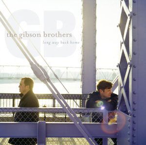 Cover for Gibson Brothers · Gibson Brothers - Long Way Back Home (CD) (2004)