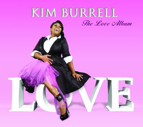 Love Album - Kim Burrell - Música - Shanachie - 0016351578624 - 17 de maio de 2011