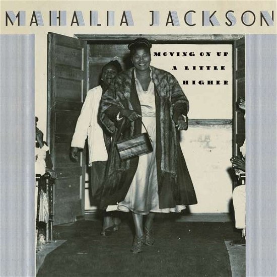 Cover for Mahalia Jackson · Moving Up a Little Higher (CD) (2016)