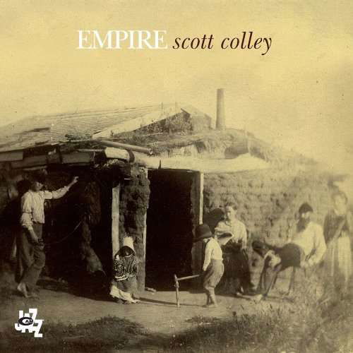 Cover for Scott Colley · Empire (CD) (2010)