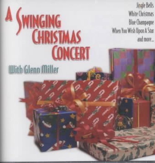 A Swinging Christmas Concert - Glenn Miller - Musikk - LASERLIGHT - 0018111277624 - 29. august 2014
