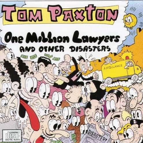 One Million Lawyers and Other Disasters - Tom Paxton - Musik - FOLK - 0018964035624 - 29. maj 1989