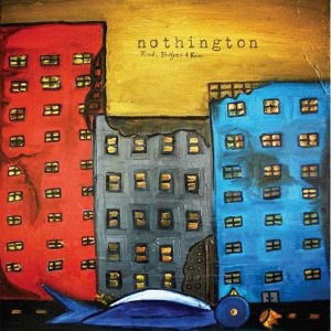 Cover for Nothington · Roads, Bridges, And Ruins (CD) (2016)