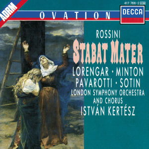 Stabat Mater - Lorengar P. / Minton Y. / Pavarotti L. / Sotin H. / London Symphony Orchestra and Chorus / Kertesz Istvan - Musique - DECCA / OVATION - 0028941776624 - 5 juin 1988