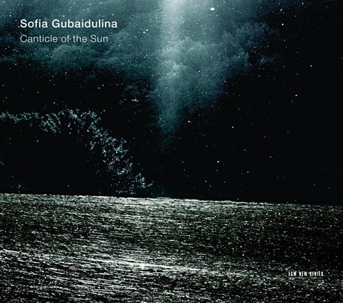 Gubaidulina: the Canticle of the Sun - Kremer / Kremerata Baltica - Musik - ECM - 0028947646624 - 21. Februar 2012