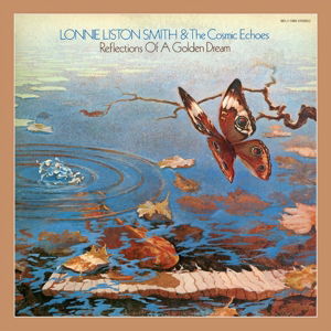 Reflections Of A Golden Dream - Lonnie Liston Smith & the Cosmic Echoes - Muzyka - BEAT GOES PUBLIC - 0029667529624 - 11 grudnia 2015