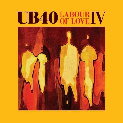 Cover for Ub40 · Labour of Love Iv (CD) (2010)