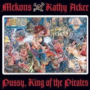Cover for Mekons · Pussy, King Of The Pirate (CD) (2016)