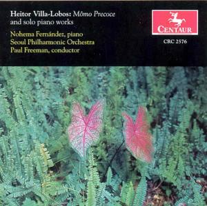 Momo Precoce & Solo Piano Works - Villa-lobos / Fernandez / Freeman / Seoul Po - Musiikki - CTR - 0044747257624 - tiistai 25. helmikuuta 2003