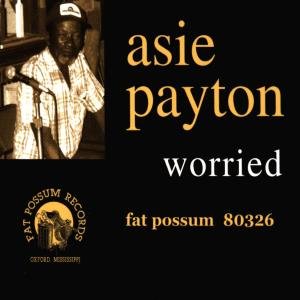 Asie Payton · Worried (CD) [Digipak] (2010)