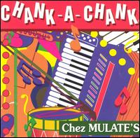 Cover for Chank-a-chank · Chez Mulate´s (CD) (1998)