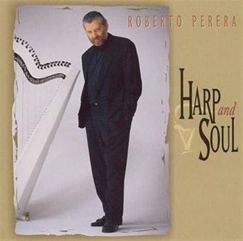 Harp & Soul - Roberto Perera - Musik - Heads Up - 0053361303624 - 25. juni 1996