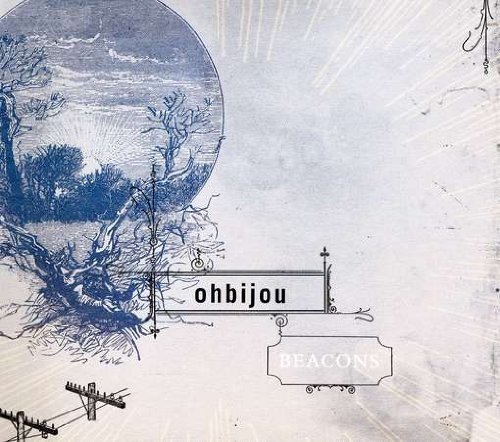 Cover for Ohbijou · Beacons (CD) [Digipak] (2016)