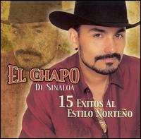 Cover for Chapo De Sinaloa · 15 Exitos Al Estilo Norteno (CD) (2002)