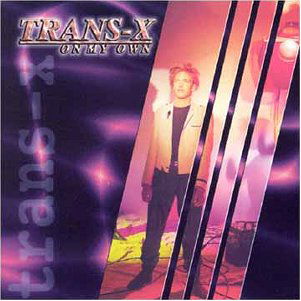 Cover for Trans-X · On My Own (CD) [Reissue edition] (1990)