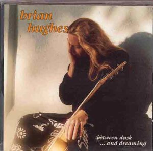 Between Dusk & Dreaming - Brian Hughes - Music - JUSTIN TIME - 0068944003624 - October 3, 1990