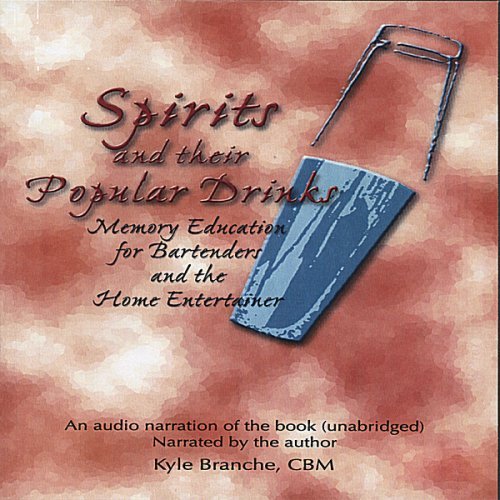 Cover for Kyle Branche · Spirits &amp; Their Popular Drinks (CD) (2006)