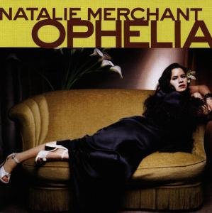 Ophelia - Natalie Merchant - Música - Elektra / WEA - 0075596219624 - 19 de maio de 1998