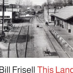 Cover for Bill Frisell · This Land (CD) (1994)