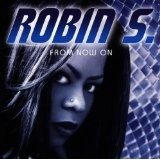 Cover for Robin S. · From Now on (CD) (1997)