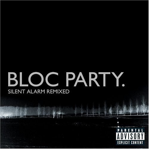 Cover for Bloc Party · Silent Alarm Remixed (CD) (2005)