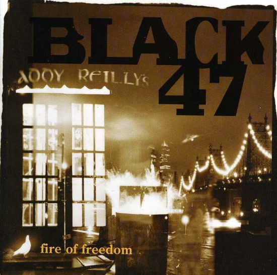 Fire of Freedom - Black 47 - Música - EMI - 0077778068624 - 23 de março de 1993