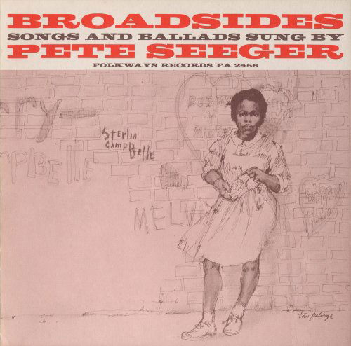 Broadsides - Songs and Ballads - Pete Seeger - Muzyka - Folkways - 0093070245624 - 30 maja 2012