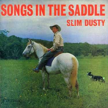 Cover for Dusty Slim · Songs In The Saddle (CD) [Remastered edition] (2006)