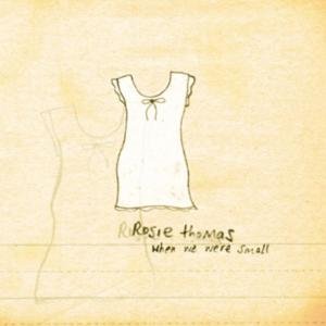 Cover for Rosie Thomas · When We Were Small (CD) (2002)
